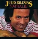 7inch Vinyl Single - Julio Iglesias - Nathalie