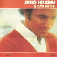 Julio Iglesias - A Flor de Piel