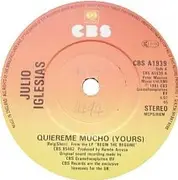 7inch Vinyl Single - Julio Iglesias - Quiereme Mucho (Yours) - Paper Labels
