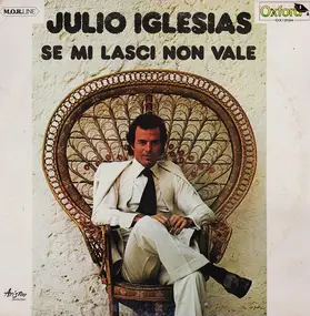 Julio Iglesias - Se Mi Lasci Non Vale