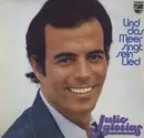 LP - Julio Iglesias - Und Das Meer Singt Sein Lied - Club Sonderauflage