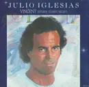 7inch Vinyl Single - Julio Iglesias - Vincent (Starry Starry Night)