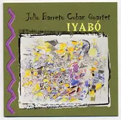 Julio Barreto Cuban Quartet - Iyabó
