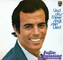 LP - Julio Iglesias - Und Das Meer Singt Sein Lied