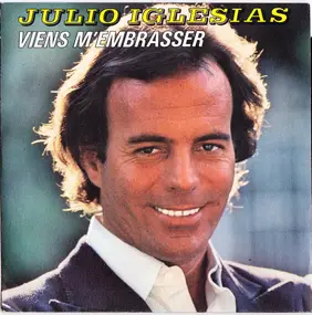 Julio Iglesias - Viens M'embrasser