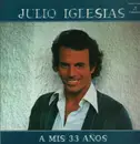 LP - Julio Iglesias - A Mis 33 Años
