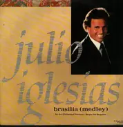 Julio Iglesias - Brasilia (Medley)