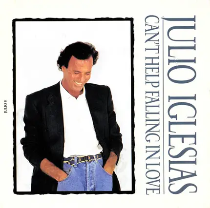 Julio Iglesias - Can't Help Falling In Love