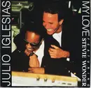 7inch Vinyl Single - Julio Iglesias - My Love