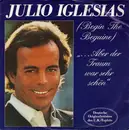 7inch Vinyl Single - Julio Iglesias - ...Aber Der Traum War Sehr Schön