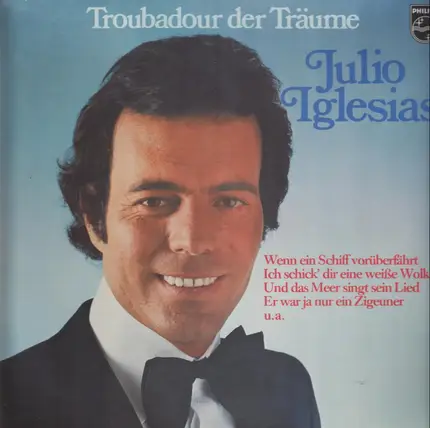 Julio Iglesias - Troubadour Der Träume