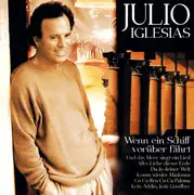 CD - Julio Iglesias - Wenn Ein Schiff Vorüber Fährt