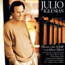 CD - Julio Iglesias - Wenn Ein Schiff Vorüber Fährt