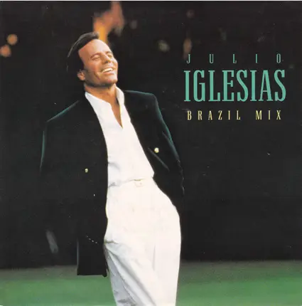 Julio Iglesias - Brazil Mix