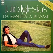 Julio Iglesias - Da Manuela A Pensami Volume 2