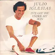 Julio Iglesias - I've Got You Under My Skin / Ni Tu Gato Gris, Ni Tu Perro Fiel