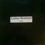 12inch Vinyl Single - Julio Iglesias - La Cumparsita (Latino Remixes)