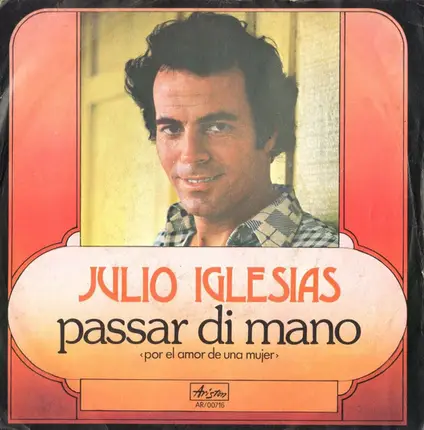 Julio Iglesias - Passar Di Mano