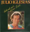 LP - Julio Iglesias - Schenk Mir Deine Liebe