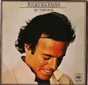 7inch Vinyl Single - Julio Iglesias - Se Tornassi