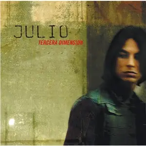 Julio Iglesias, Jr. - Tercera Dimension