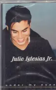 Julio Iglesias, Jr. - Under My Eyes