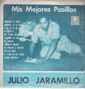 Julio Jaramillo - Mis Mejores Pasillos