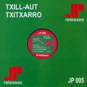 Julio Posadas - Txill-Aut Txitxarro