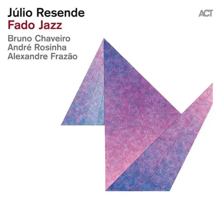 Júlio Resende - Fado Jazz