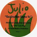 12inch Vinyl Single - Julio, Julio Iglesias - Guajira / Oye Como Va