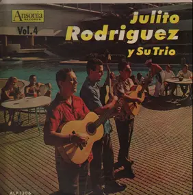 Julito Rodriguez y su Trio - Vol. 4