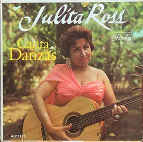 Julita Ross Con Claudio Ferrer Y Su Conjunto - Canta Danzas