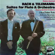Julius Baker , Anthony Newman , Madeira Festival Orchestra - Bach & Telemann: Suites For Flute & Orchestra