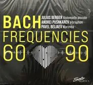 Bach - Bach Frequencies 60-90