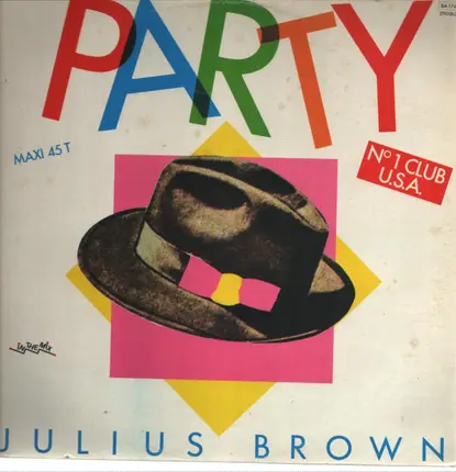 Julius Brown - Party