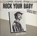 12inch Vinyl Single - Julius Green / Orchestra Tropical - Rock Your Baby (Remake 1982)