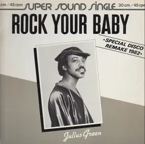 Julius Green / Orchestra Tropical - Rock Your Baby (Remake 1982)