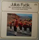 LP - Julius Fučík - Der Tschechische Marschkönig