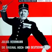 Julius Herrmann , Die Original Hoch- Und Deutschmeister - Die Original Hoch- Und Deutschmeister (2. Folge)