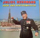 LP - Julius Herrmann - Original Hoch - Und Deutschmeister