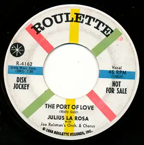 Julius La Rosa - The Port Of Love / Honey Bunch