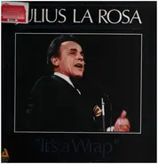 Julius La Rosa - It's a Wrap