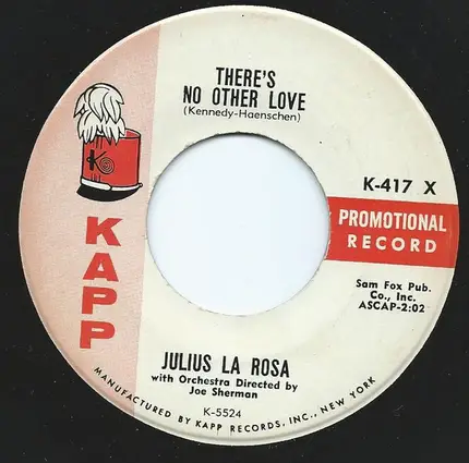 Julius La Rosa - Caress Me / There's No Other Love