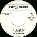 7inch Vinyl Single - Julius La Rosa - If I Had My Way / You Can't Keep Me From Loving You - Promo