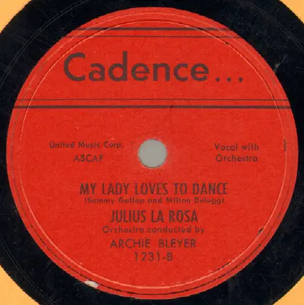 Julius La Rosa - Let's Make Up Before We Say Good Night / My Lady Loves To Dance