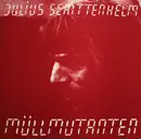 LP - Julius Schittenhelm - Müllmutanten