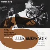 Julius Watkins Sextet - Volumes 1 & 2