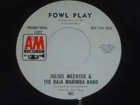 Julius Wechter - Fowl Play / Sounds Of Silence