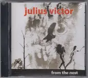 CD - Julius Victor - From The Nest - Still Sealed
