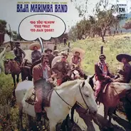 Julius Wechter & The Baja Marimba Band - Do You Know The Way To San Jose?